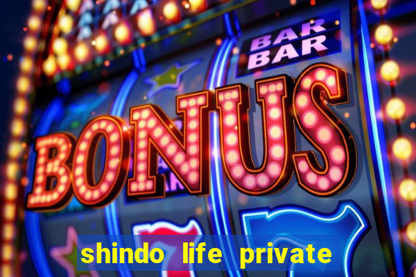 shindo life private server blaze